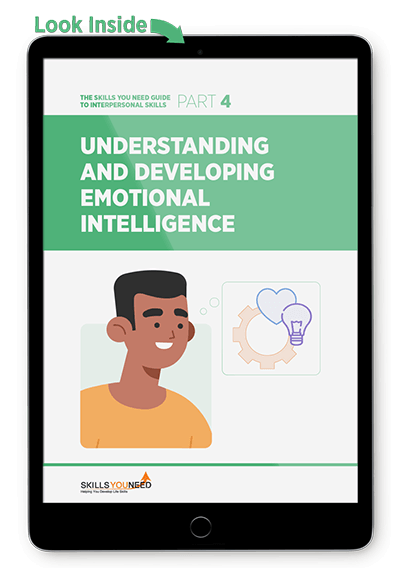 Understanding and Developing Emotional Intelligence - The Skills You Need Guide to Interpersonal Skills