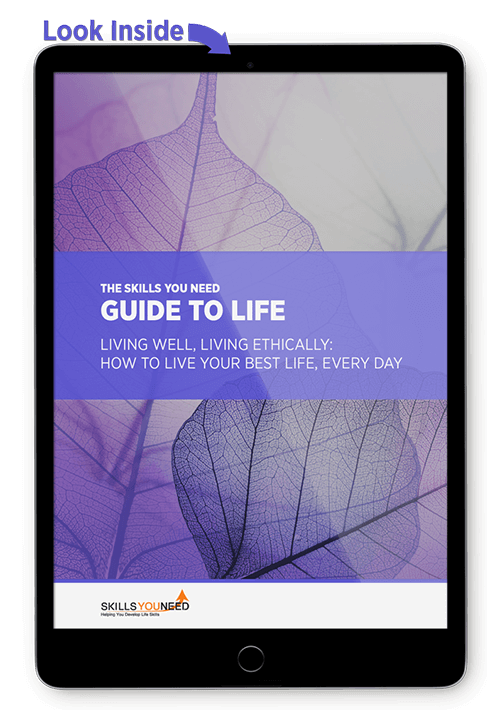The Skills You Need Guide to Life: Living Well, Living Ethically